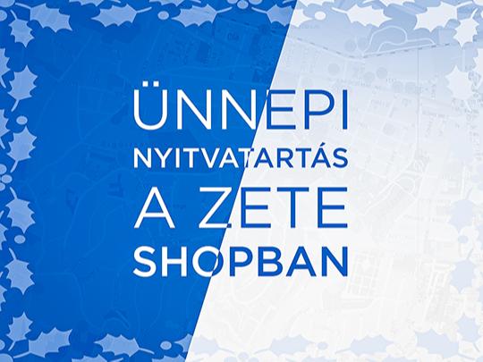 Zete Shop - Ünnepi nyitvatartás 